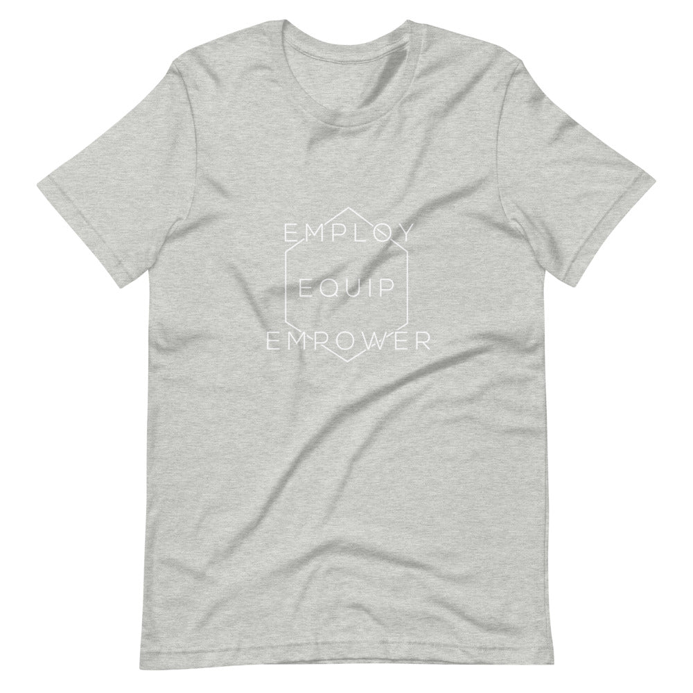 Employ, Equip, Empower T-Shirt