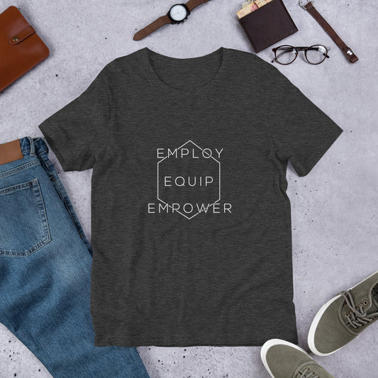 Employ, Equip, Empower T-Shirt